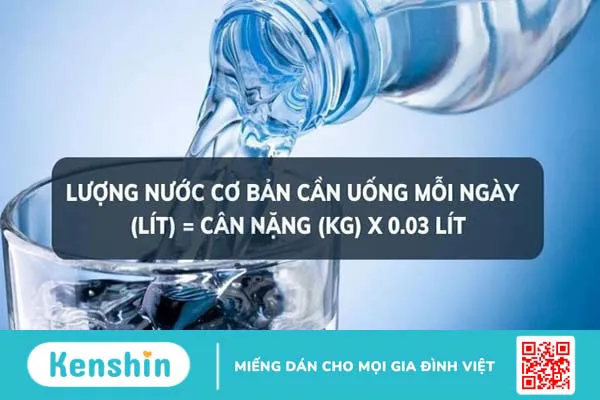 Cách tính lượng nước cần uống mỗi ngày của cơ thể và lưu ý khi uống