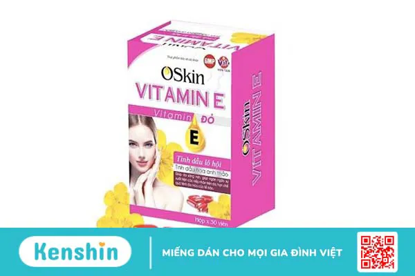 Top 17 viên uống bổ sung Vitamin E được chị em tin dùng