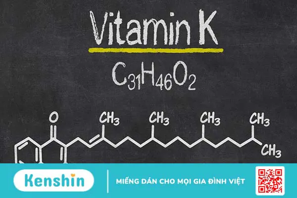 Vitamin K là gì? Tác dụng, cách dùng, tác dụng phụ, thực phẩm chứa vitamin K